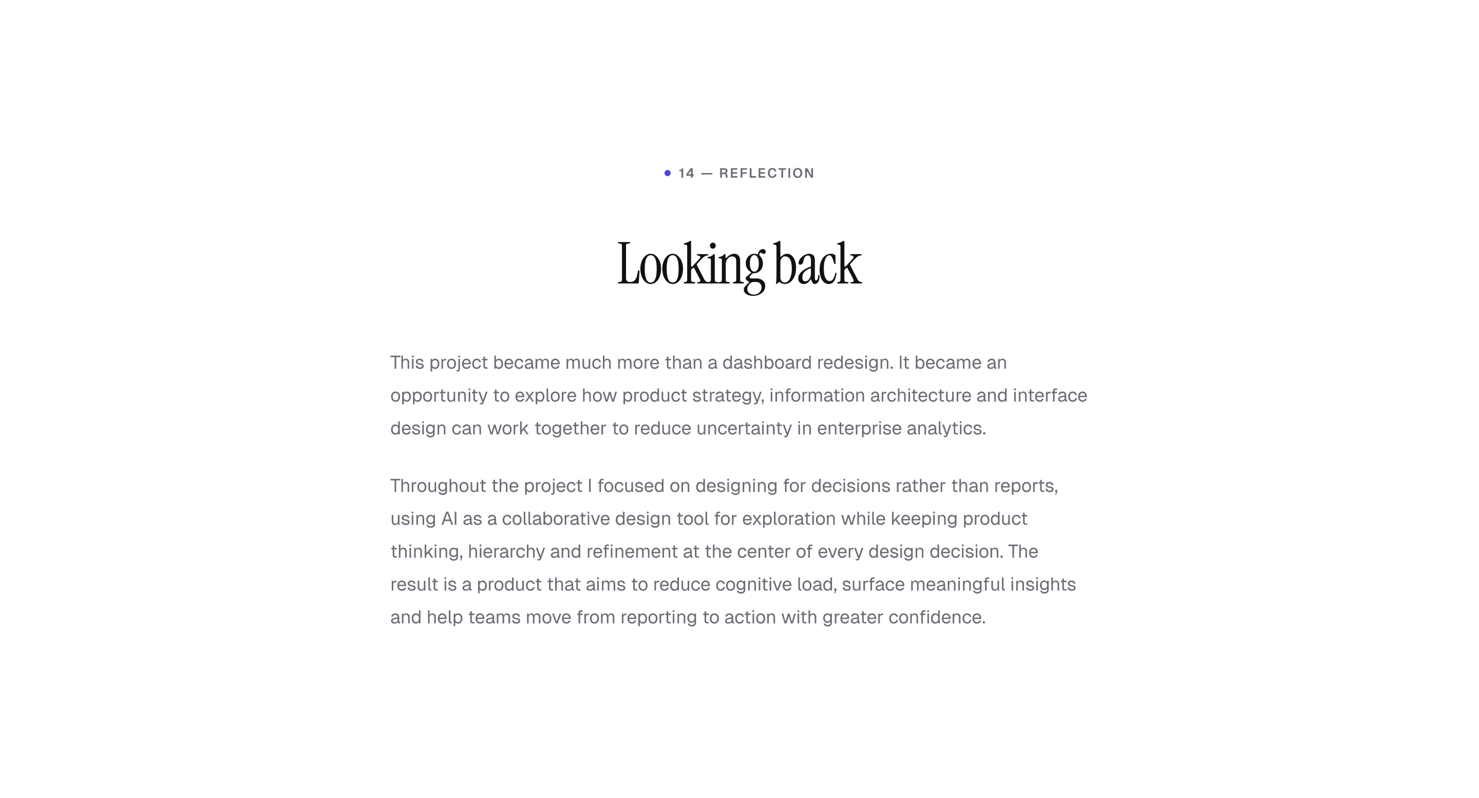 Reflection: lessons from combining product strategy, information architecture and interface design to reduce uncertainty and support confident decisions.
